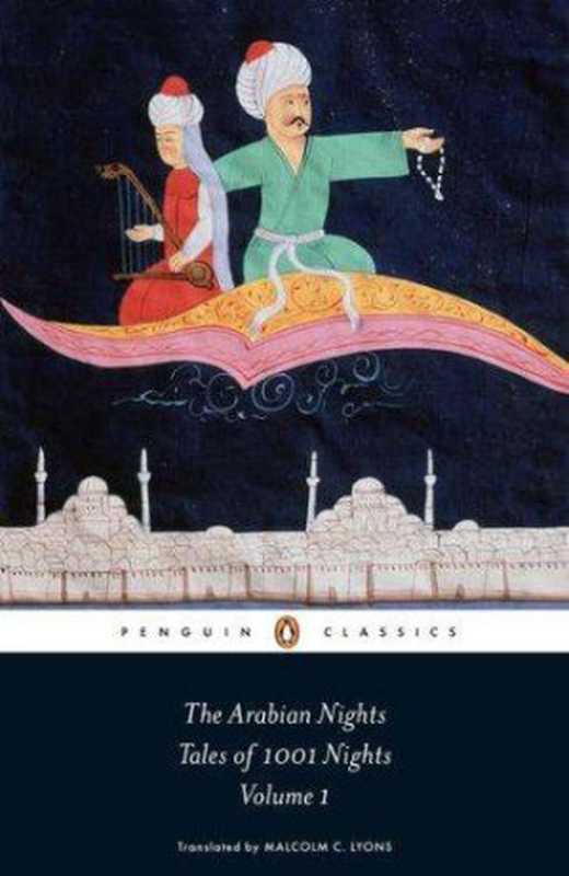 The Arabian Nights： Tales of 1，001 Nights（Anonymous， Robert Irwin， Malcolm C. Lyons， Ursula Lyons）（National Geographic Books 2010）