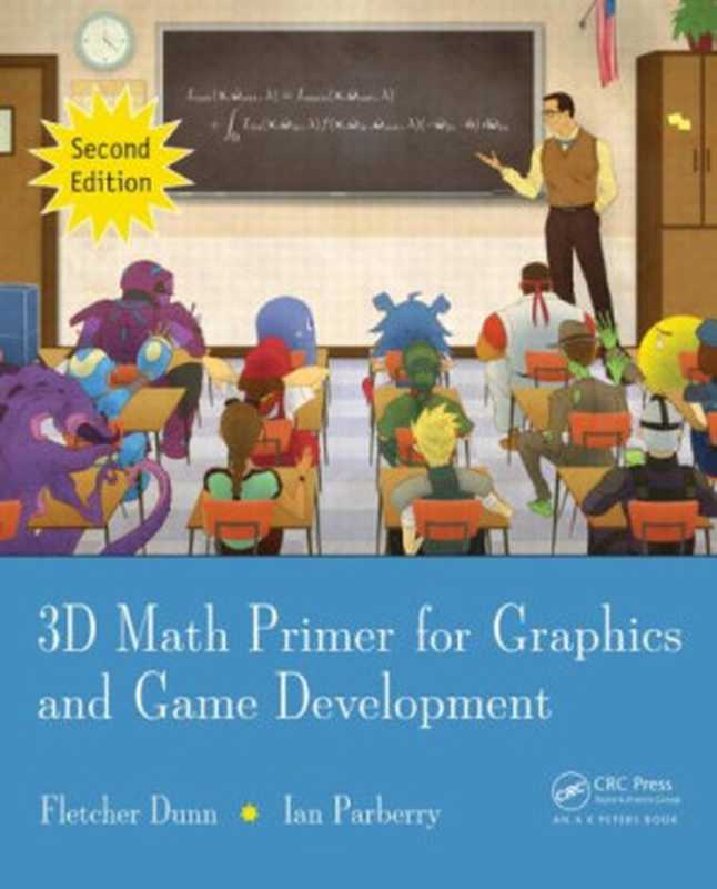 3D Math Primer for Graphics and Game Development（Fletcher Dunn， Ian Parberry）（CRC Press 2011）