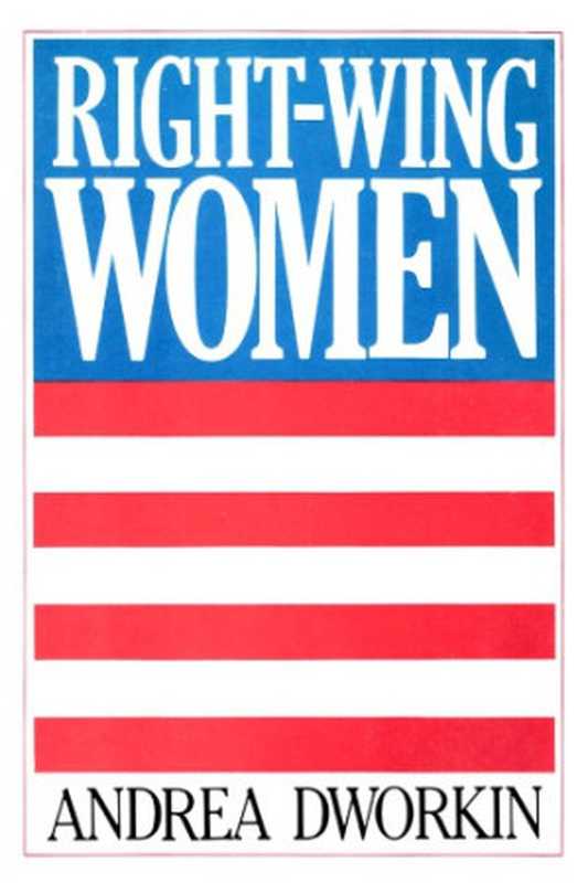 Right-wing Women（Andrea Dworkin）（Tarcher Perigee 1983）