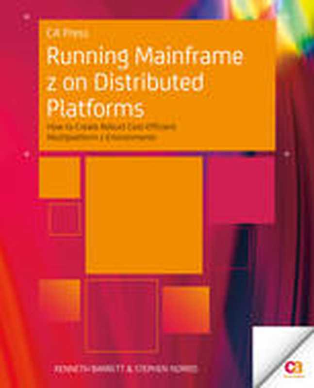 Running Mainframe z on Distributed Platforms（Kenneth Barrett， Stephen Norris (auth.)）（Apress 2014）