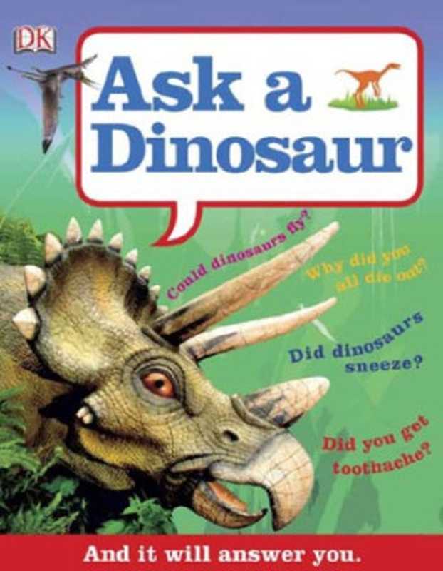 Ask a Dinosaur（DK Publishing）（DK Publishing 2011）