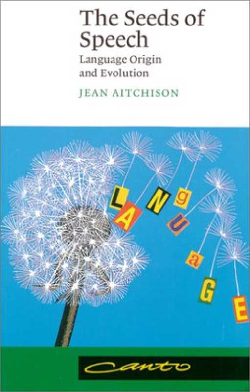 The Seeds of Speech（Jean Aitchison）（Cambridge University Press 1996）