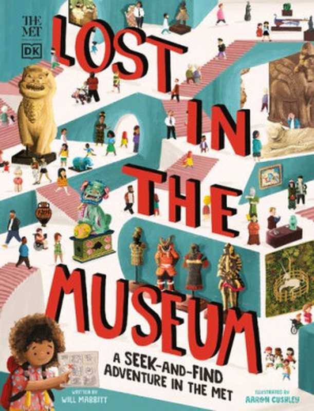 The Met Lost in the Museum ： A Seek-and-Find Adventure in the Met（Will Mabbitt）（The Metropolitan Museum of Art 2021）