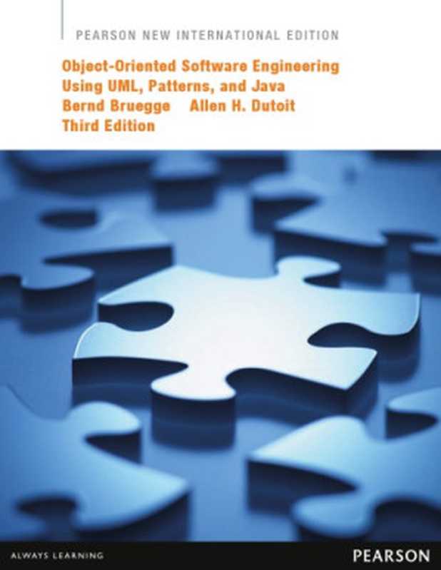 Object-oriented software engineering ： using UML， Patterns， and Java（Bruegge， Bernd; Dutoit， Allen H.）（Pearson 2014）