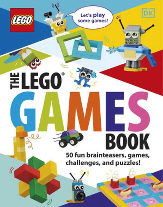 The LEGO Games Book： 50 fun brainteasers， games， challenges， and puzzles!（Dorling Kindersley）（2020）