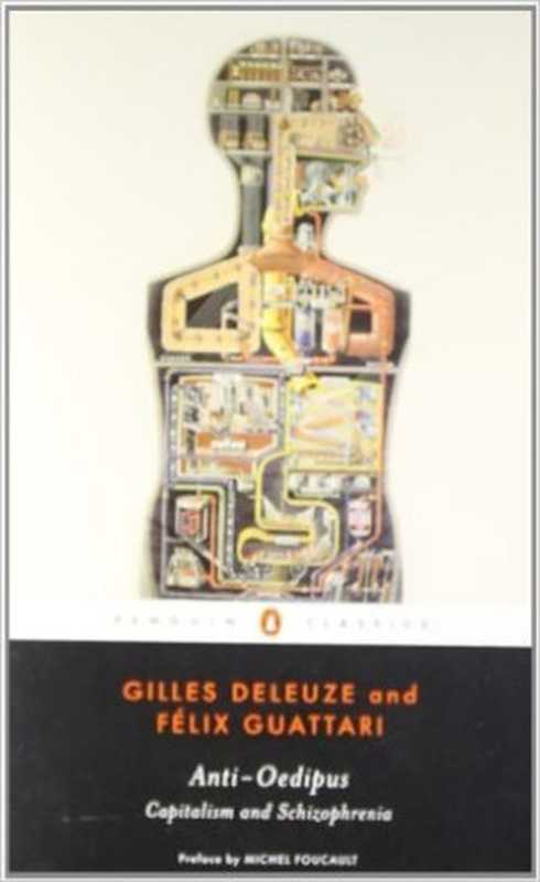 Anti-Oedipus： Capitalism and Schizophrenia（Gilles Deleuze， Felix Guattari）（Univ Of Minnesota Press 2021）