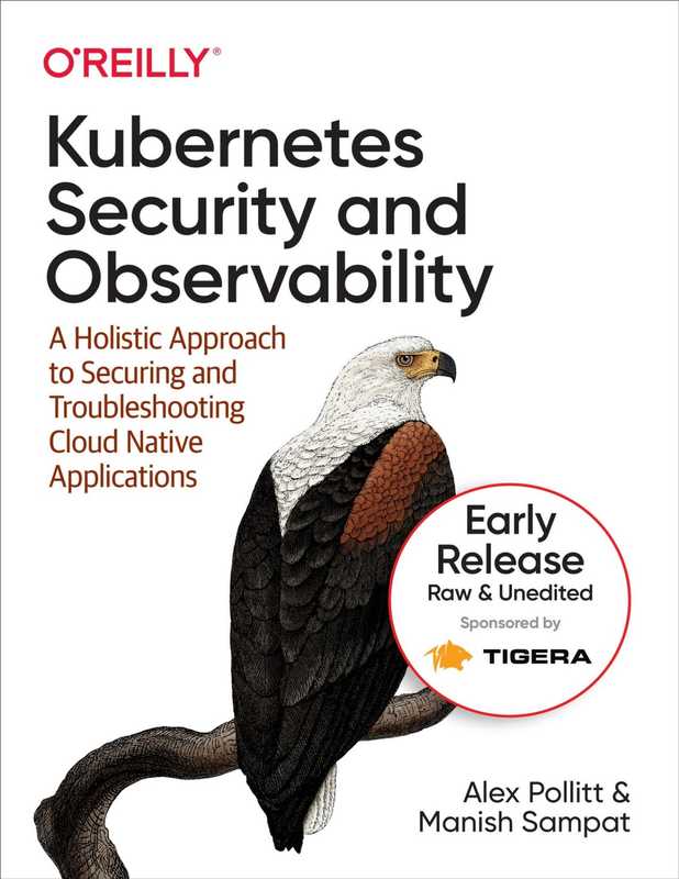 Kubernetes Security and Observability (Alex Pollitt  Manish Sampat)