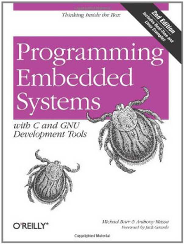 Programming Embedded Systems： With C and GNU Development Tools， 2nd Edition（Michael Barr， Anthony Massa）（O