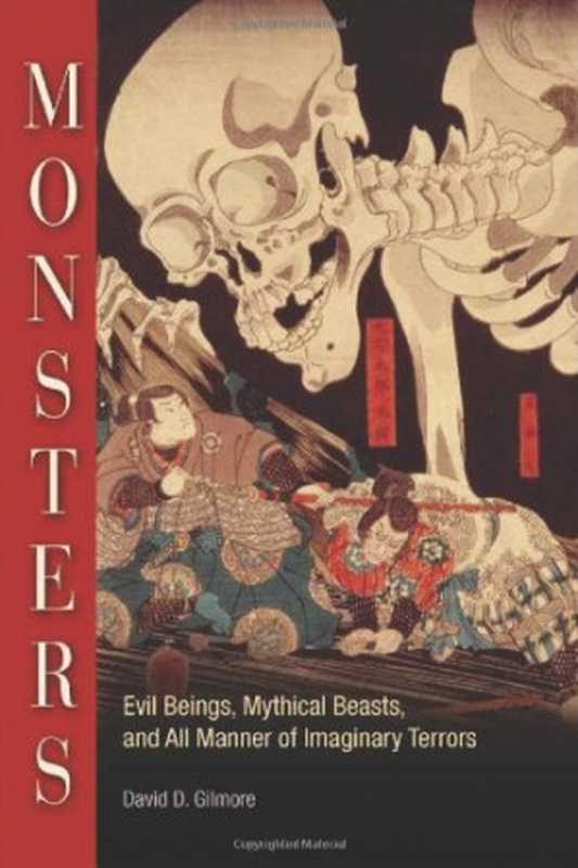 Monsters（David D. Gilmore）（University of Pennsylvania Press 2009）