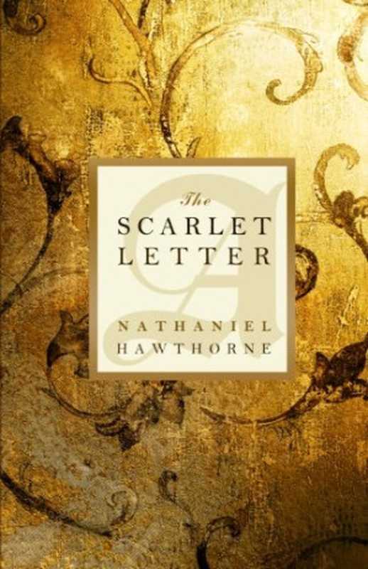 The Scarlet Letter（Nathaniel Hawthorne）（CreateSpace 2010）