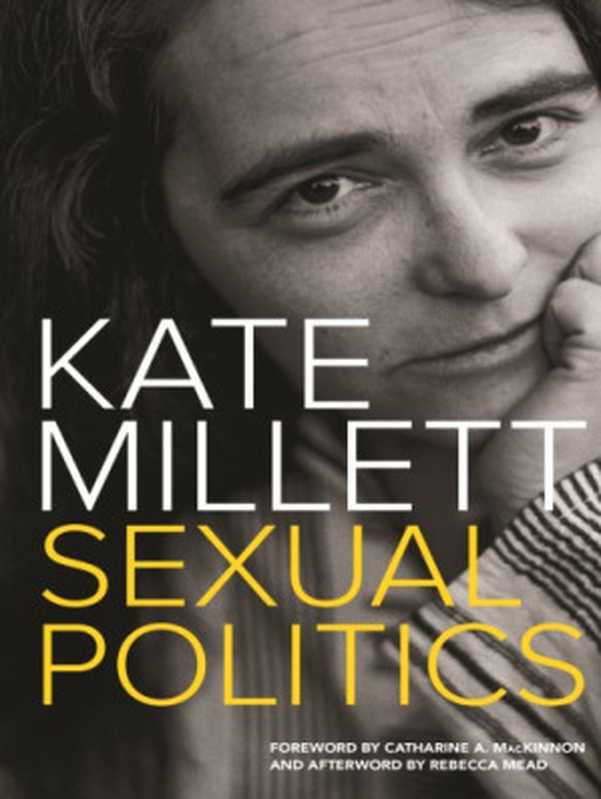 Sexual Politics（Kate Millett）（Columbia University Press 2016）