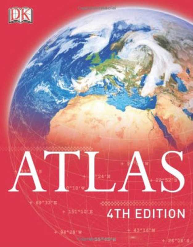 World Atlas， Fourth Edition（DK， Dorling Kindersley）（DK， Dorling Kindersley 2010）