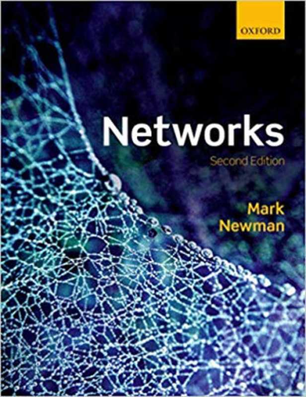 Networks (Second Edition)（Mark Newman）（Oxford University Press 2018）