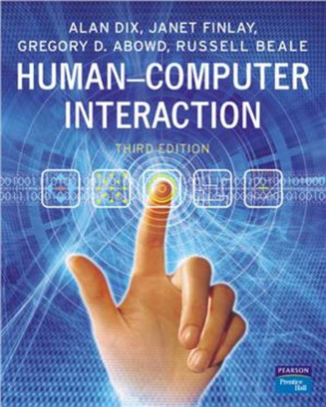 Human-Computer Interaction（Dix Alan， Finlay Janet E.， Abowd Gregory D.， Beale Russell.）