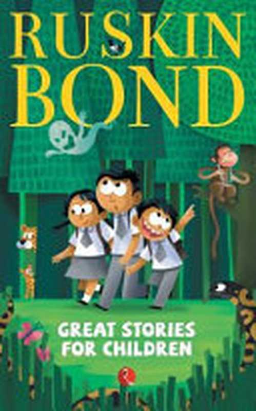 Great Stories for Children（Ruskin Bond）（Rupa Publications 2011）