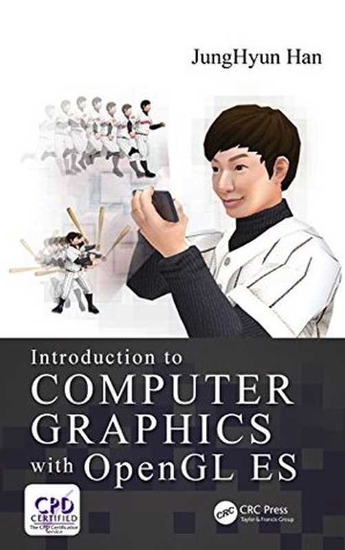 Introduction to Computer Graphics with OpenGL ES（JungHyun Han）（CRC Press 2018）