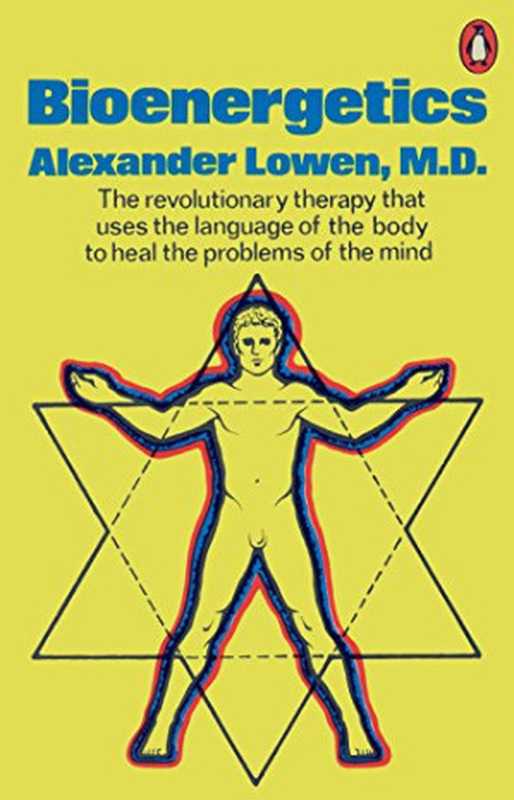 Bioenergetics（Alexander Lowen）（Penguin Books 1977）