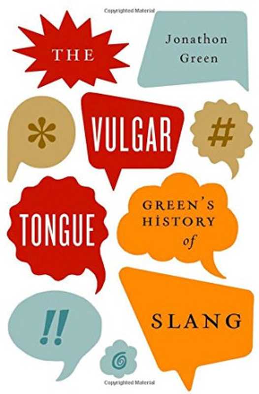 The Vulgar Tongue： Green