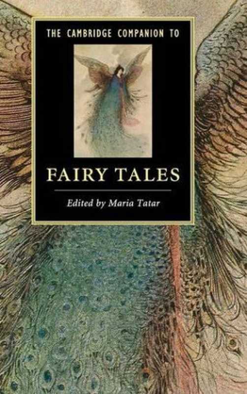 The Cambridge Companion to Fairy Tales（Maria Tatar）（Cambridge University Press 2015）