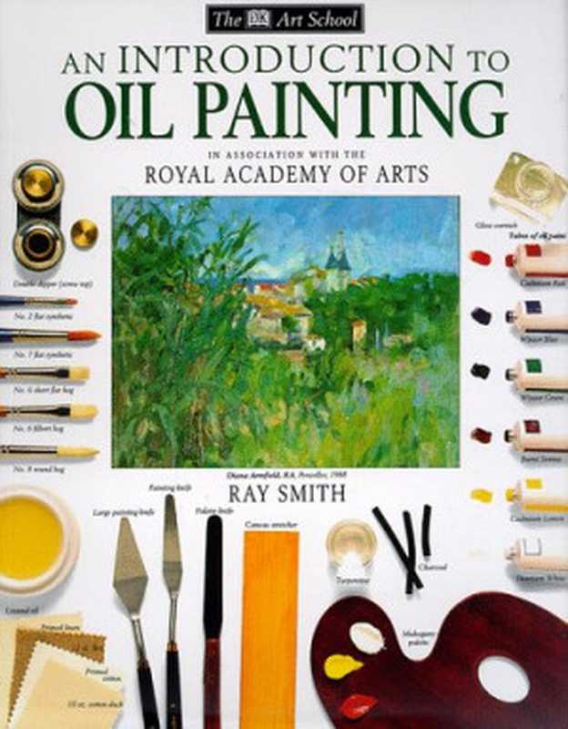 An Introduction to Oil Painting（Ray Smith）（Houghton Mifflin 1993）