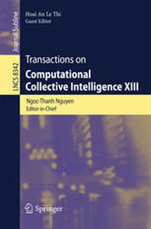 Transactions on Computational Intelligence XIII（Ngoc-Thanh Nguyen， Hoai An Le-Thi (eds.)）（Springer-Verlag Berlin Heidelberg 2014）