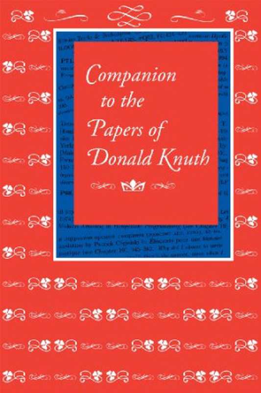 Companion to the Papers of Donald Knuth（Donald E. Knuth）（CSLI Publications 2012）