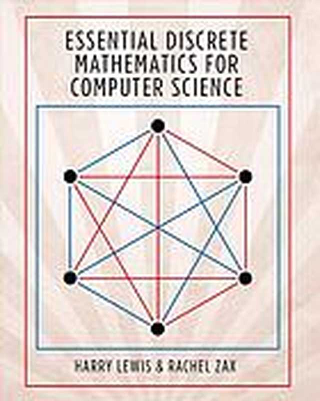 Essential discrete mathematics for computer science（Lewis HARRY.， Zax R.）（Princeton University Press 2019）