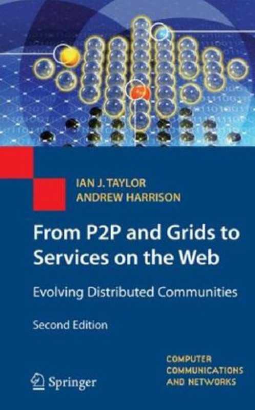 From P2P And Grids To Services On The Web（Springer）（Springer 2008）