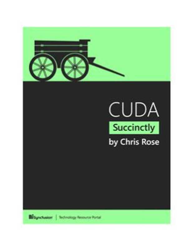 CUDA Succinctly（Chris Rose）（Syncfusion 2014）