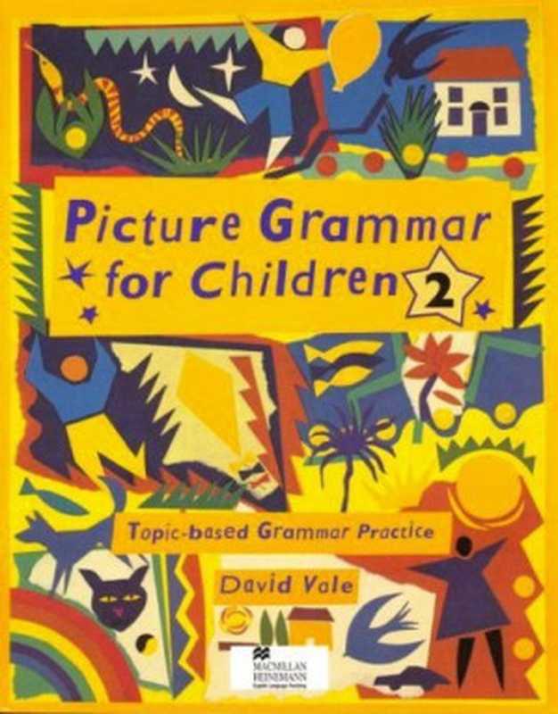 Picture Grammar for Children-Book： Level 2（David Vale）