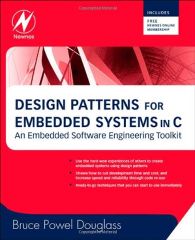 Design Patterns for Embedded Systems in C： An Embedded Software Engineering Toolkit（Bruce Powel Douglass）（Newnes 2010）