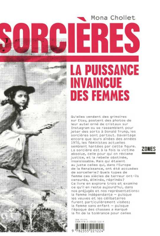 Sorcières： la puissance invaincue des femmes（Mona Chollet）（Zones 2018）