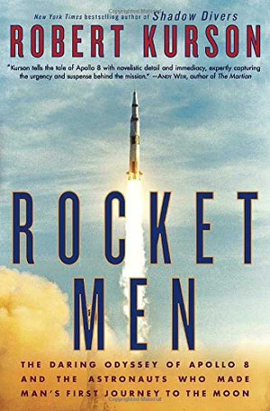 Rocket Men（Robert Kurson）（National Geographic Books 2018）