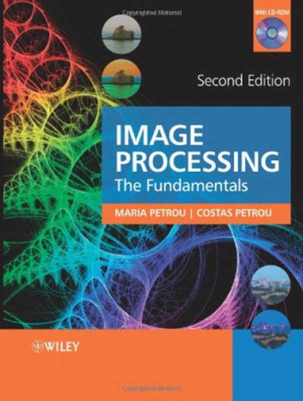 Image Processing： The Fundamentals（Maria Petrou， Costas Petrou）（Wiley 2010）