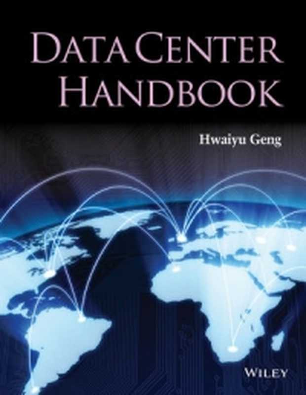 Data Center Handbook（Hwaiyu Geng）（Wiley 2015）