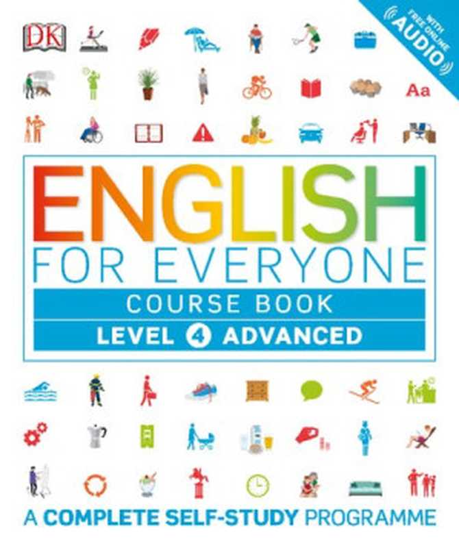 English for Everyone - Level 4 Advanced - Course Book (Victoria Boobyer  Tim Bowen  Susan Barduhn)