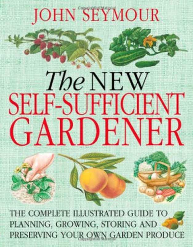 The New Self-Sufficient Gardener（Seymour John）（Dk Pub 2008）