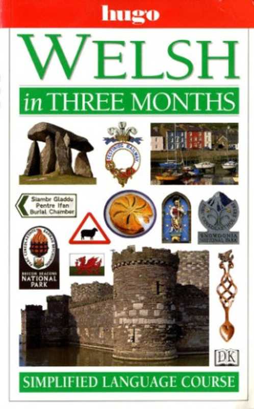 Hugo Language Course： Welsh In Three Months（Phylip Brake， Mair ap Myrddin）（DK ADULT 1999）