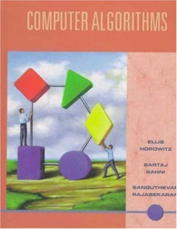 Computer Algorithms： Pseudocode Version（Sartaj Sahni， S. Rajasekaran）（W.H.Freeman & Co Ltd 1996）