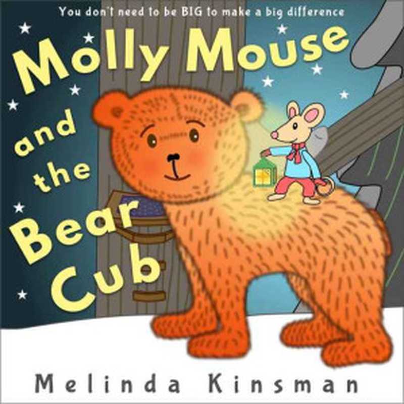 Molly Mouse And The Bear Cub： Children