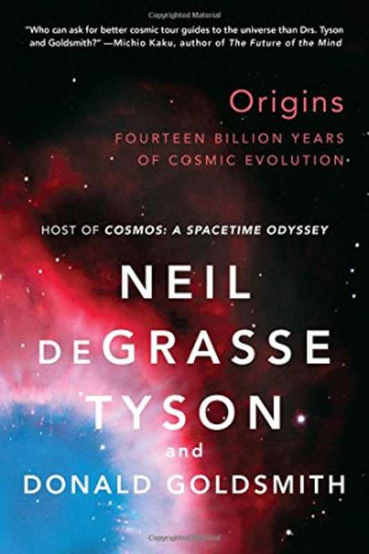 Origins（Neil deGrasse Tyson， Donald Goldsmith）（National Geographic Books 2014）