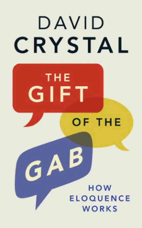 The Gift of the Gab（David Crystal）（Yale University Press 2016）