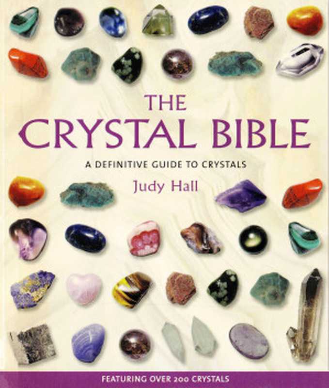 The Crystal Bible（Judy H Hall Et El）（National Geographic Books 2006）