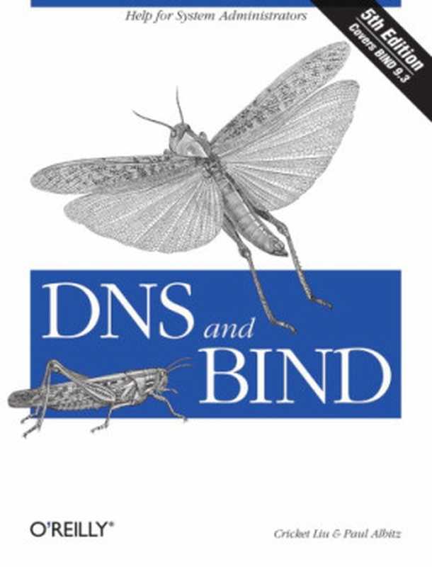 DNS and BIND， 5th Edition（Cricket Liu， Paul Albitz）（O’Reilly 2006）