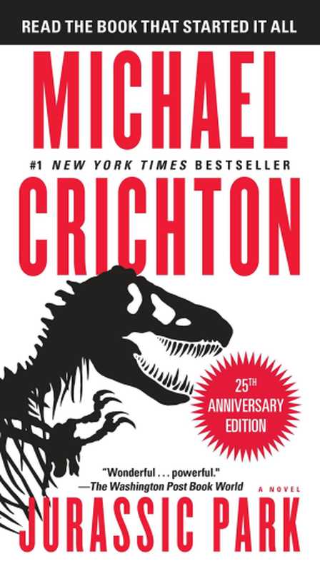 Jurassic Park： A Novel（Michael Crichton）（Ballantine Books 1991）