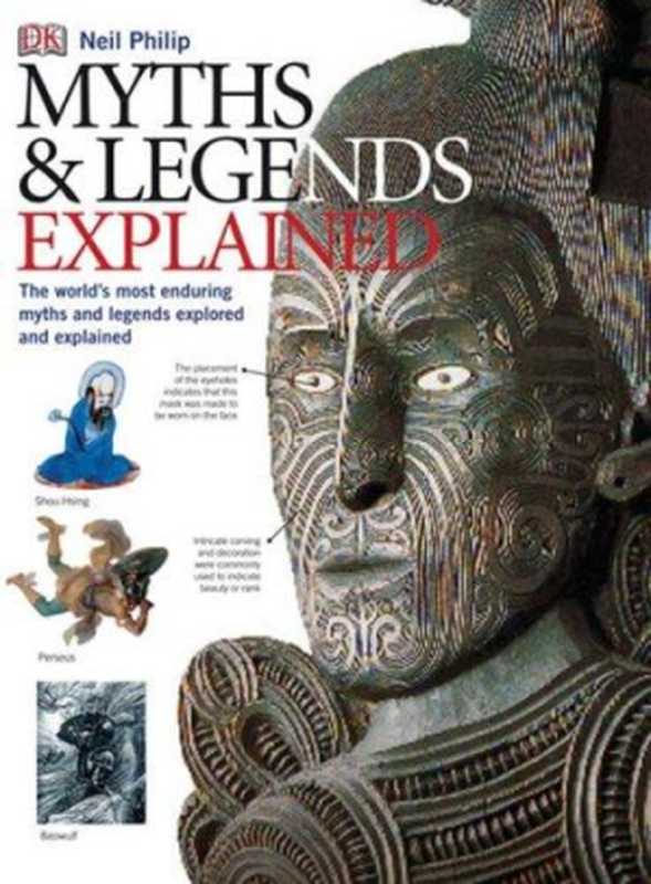 Myths & Legends Explained（Neil Philip）（DK Publishing (Dorling Kindersley) 2007）