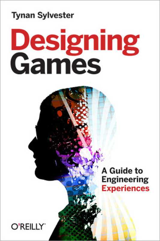 Designing Games（Tynan Sylvester）（ O