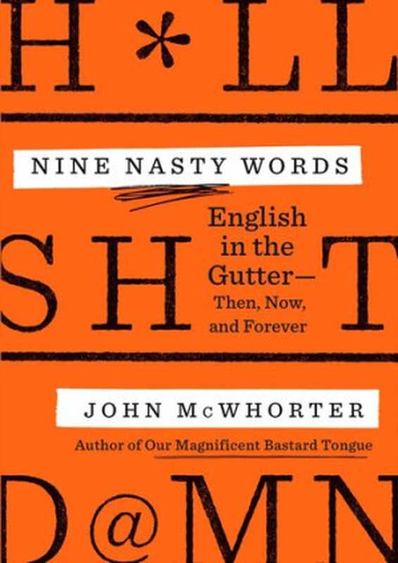 Nine Nasty Words（John McWhorter）（National Geographic Books 2021）