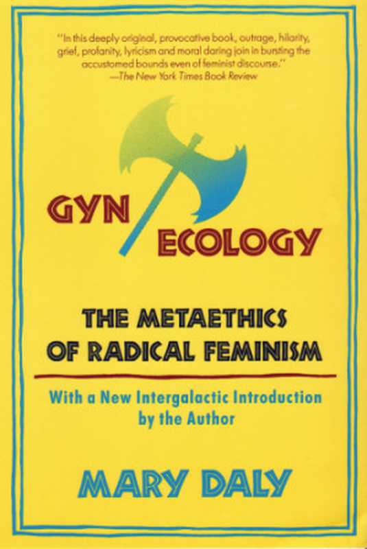 Gyn Ecology（Mary Daly）（Beacon Press 2016）