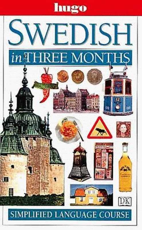 Hugo Language Course： Swedish In Three Months (with Audio)（DK Publishing）（DK ADULT 1999）